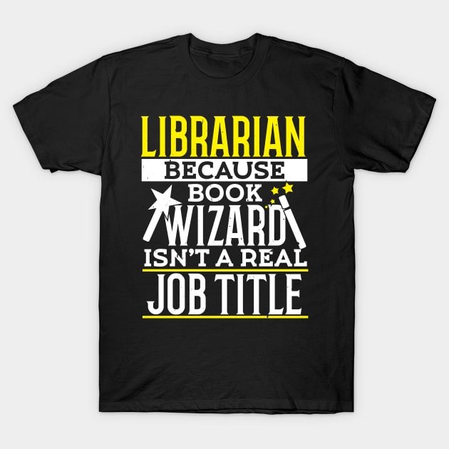 Gift For Librarian, Funny Librarian Gift, Gift For Readers T-Shirt by TabbyDesigns